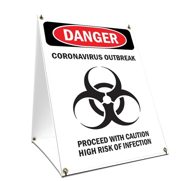OSHA Sign, Corona Outbreak, 18in X 24in A-frame Heavy Duty, 18" W, 24" H, Corona Outbreak